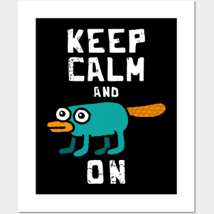 Keep Calm and Perry on - Perry the Platipus Posters and Art